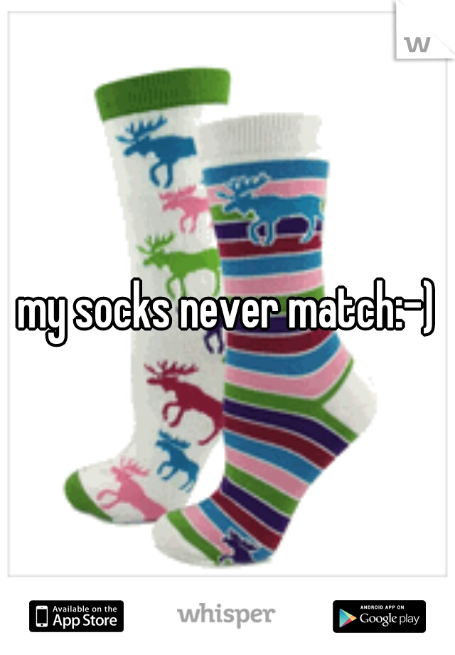 my socks never match:-)