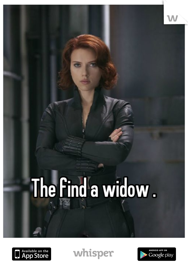The find a widow . 