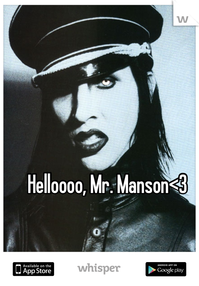 Helloooo, Mr. Manson<3 