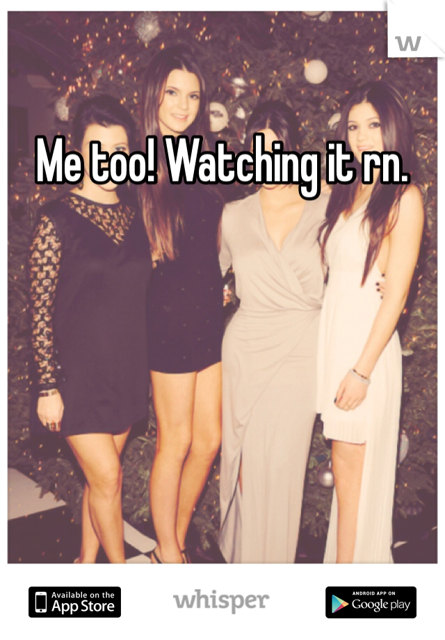 Me too! Watching it rn.