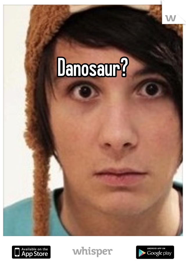 Danosaur?