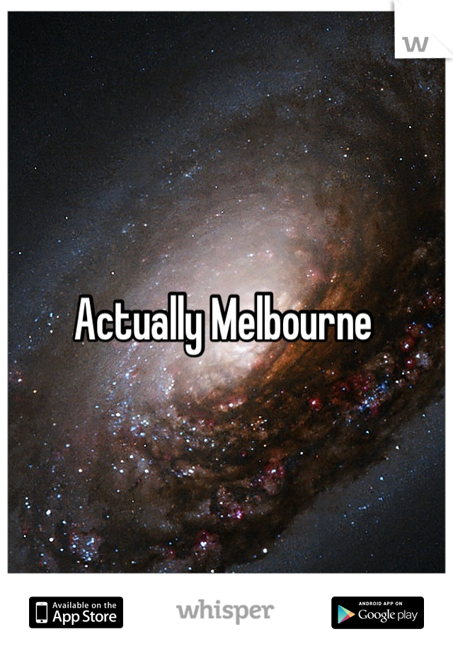 Actually Melbourne 