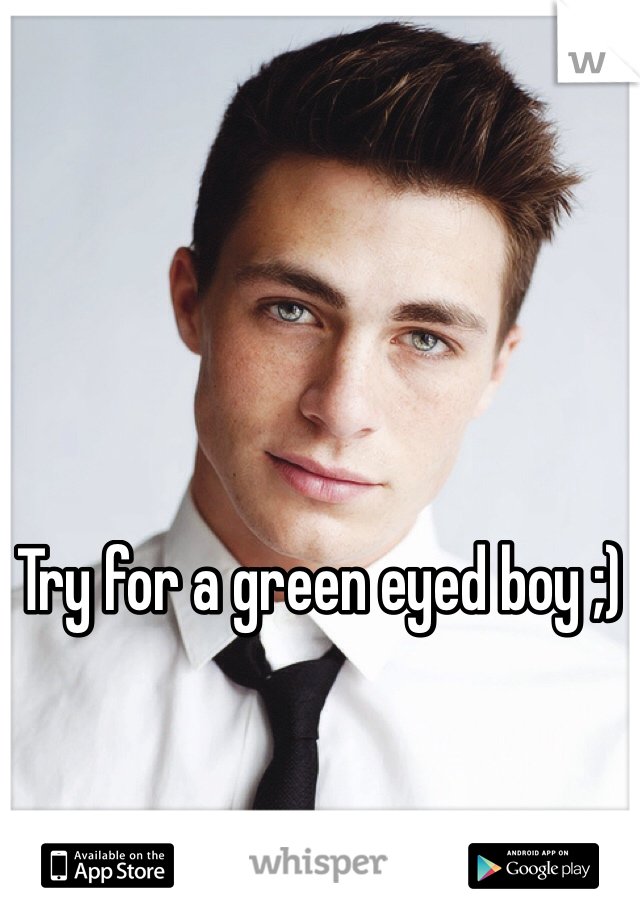 Try for a green eyed boy ;) 