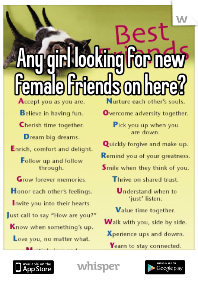 Any girl looking for new female friends on here? 