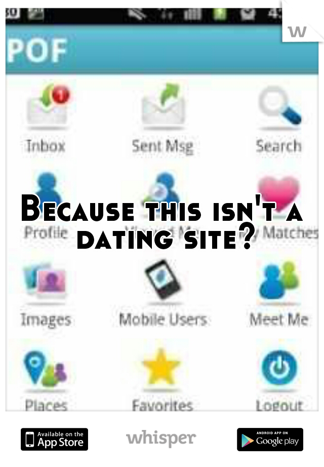 Because this isn't a dating site?