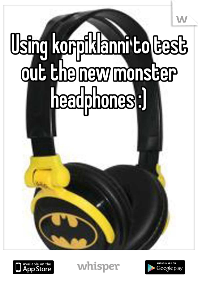 Using korpiklanni to test out the new monster headphones :) 