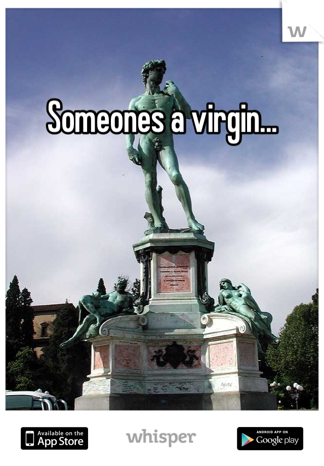 Someones a virgin...