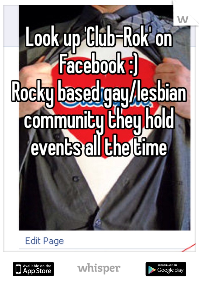 Look up 'Club-Rok' on Facebook :) 
Rocky based gay/lesbian community they hold events all the time