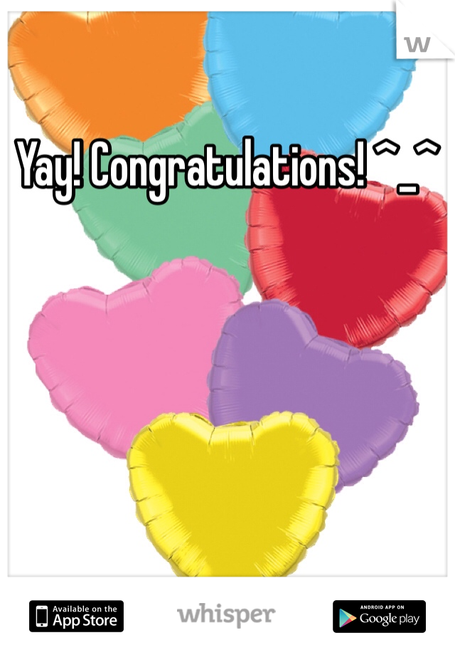 Yay! Congratulations! ^_^