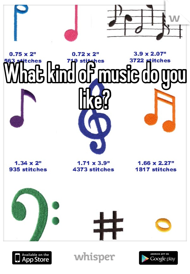 What kind of music do you like?