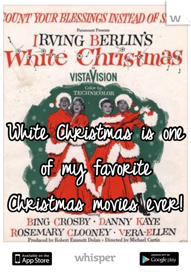 White Christmas is one of my favorite Christmas movies ever!