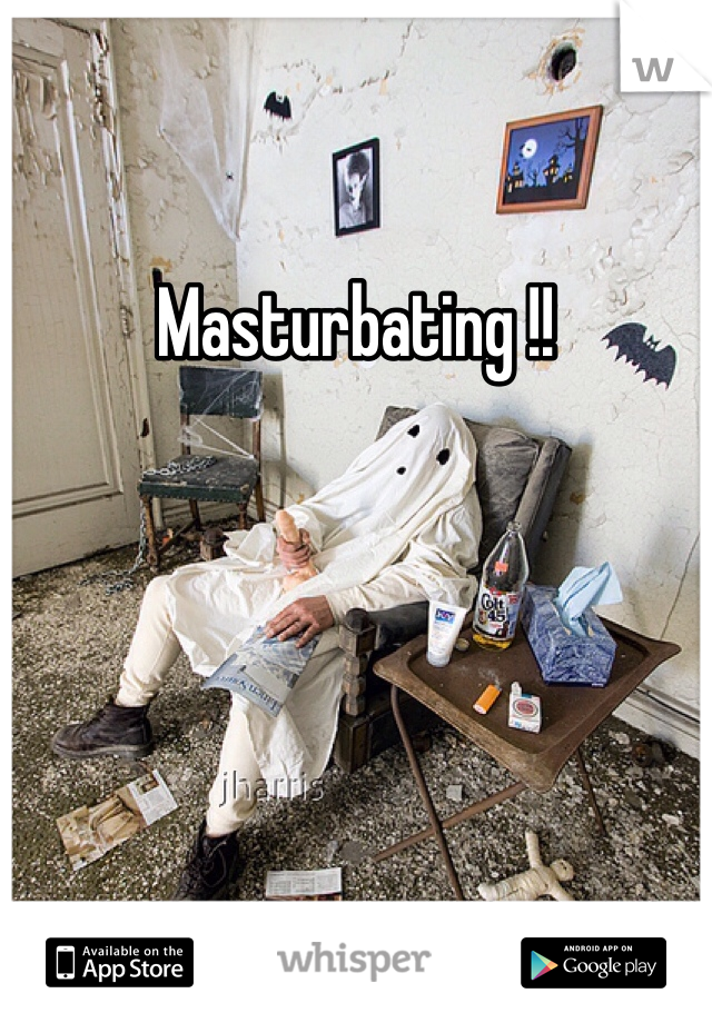 Masturbating !!