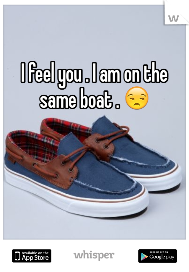 I feel you . I am on the same boat . 😒