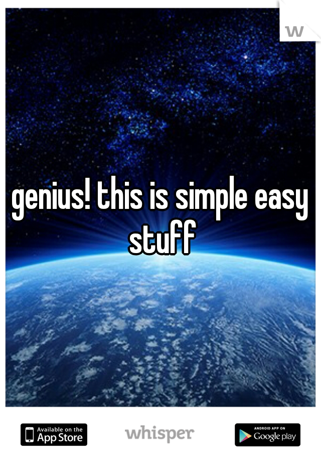 genius! this is simple easy stuff