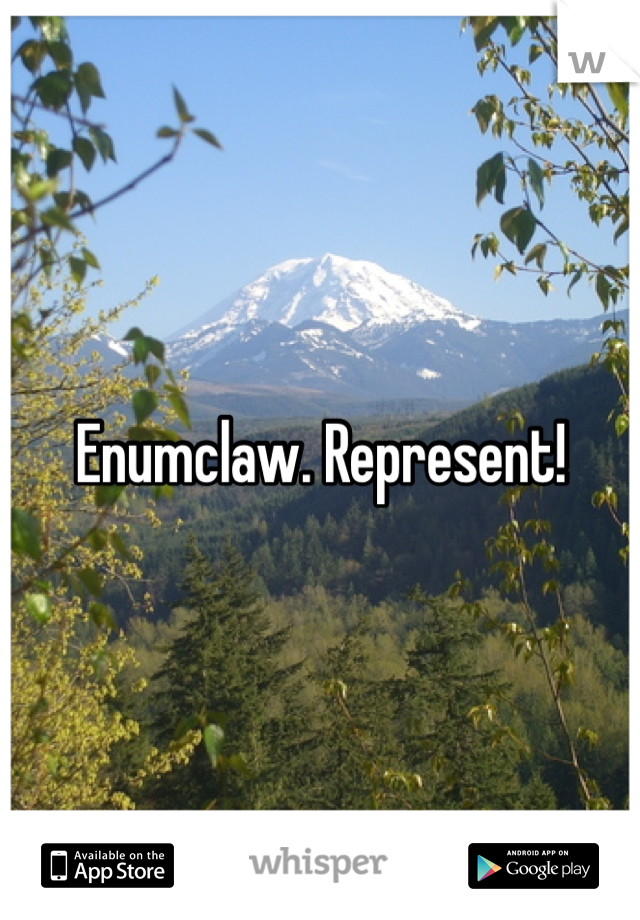 Enumclaw. Represent!