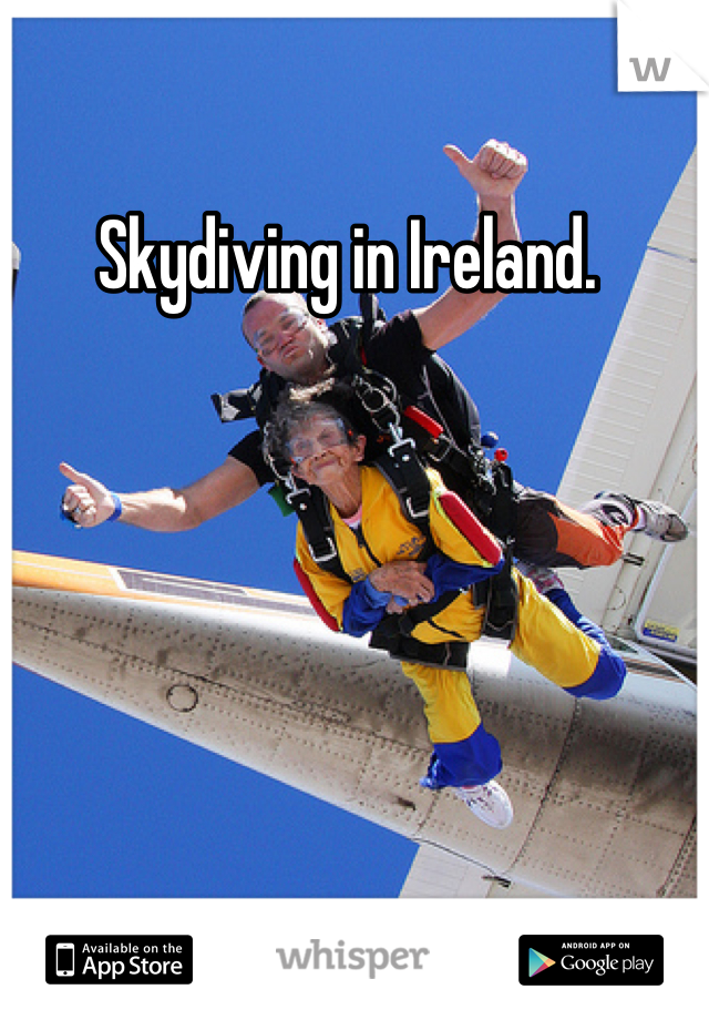 Skydiving in Ireland. 