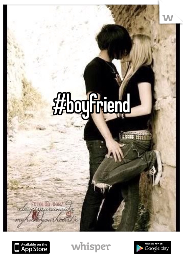 #boyfriend