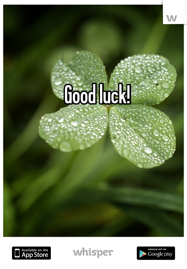 Good luck!