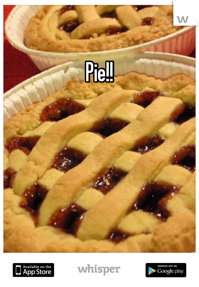 Pie!! 