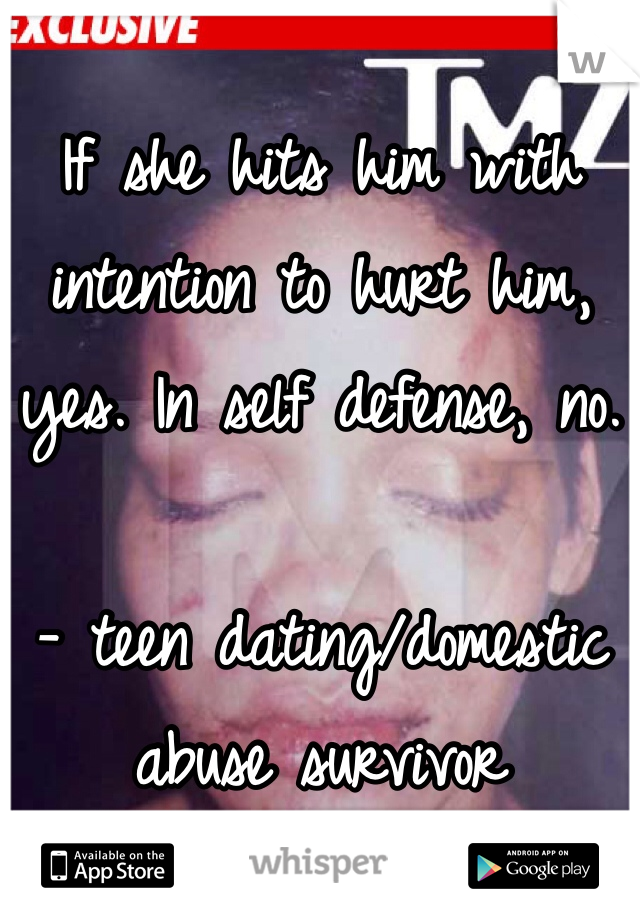 If she hits him with intention to hurt him, yes. In self defense, no.

- teen dating/domestic abuse survivor