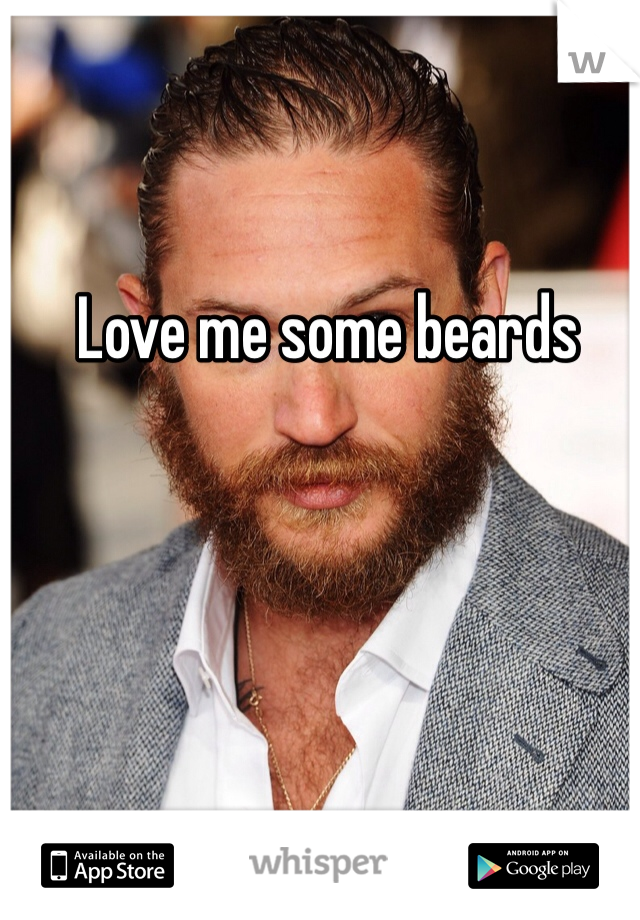 Love me some beards 