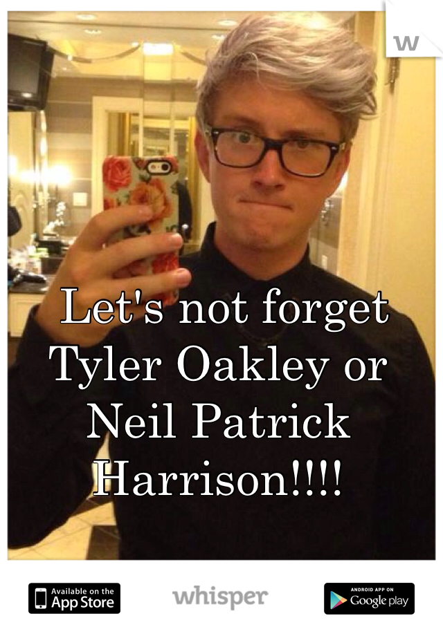  Let's not forget Tyler Oakley or Neil Patrick Harrison!!!! 
