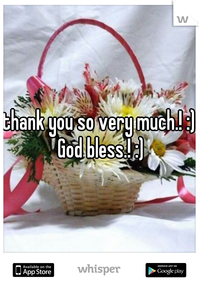 thank you so very much.! :) God bless.! :)