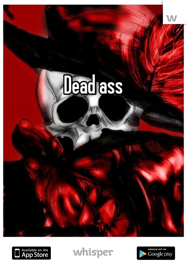 Dead ass