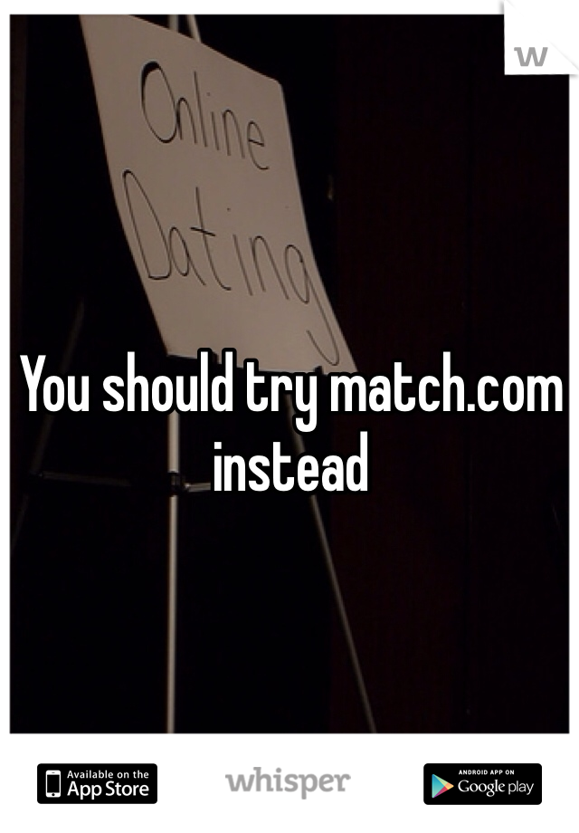 You should try match.com instead 