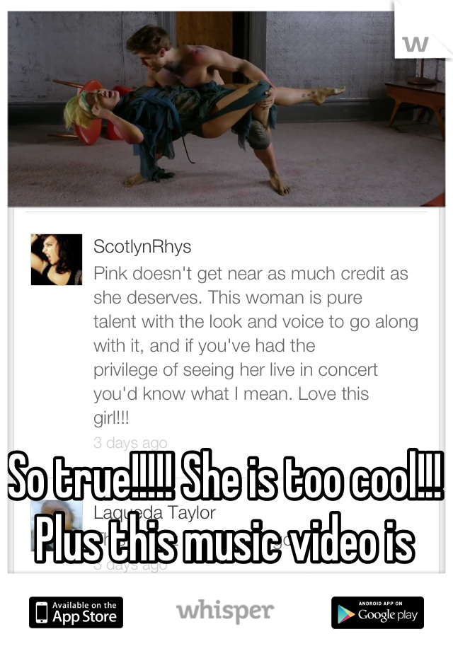 So true!!!!! She is too cool!!!
Plus this music video is incredible!