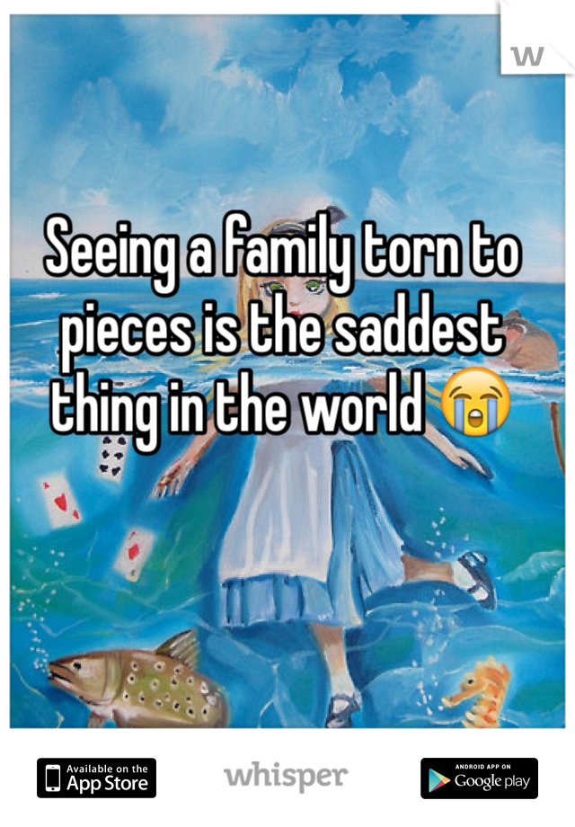 Seeing a family torn to pieces is the saddest thing in the world 😭