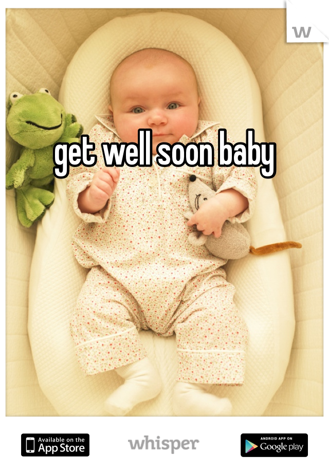 get well soon baby