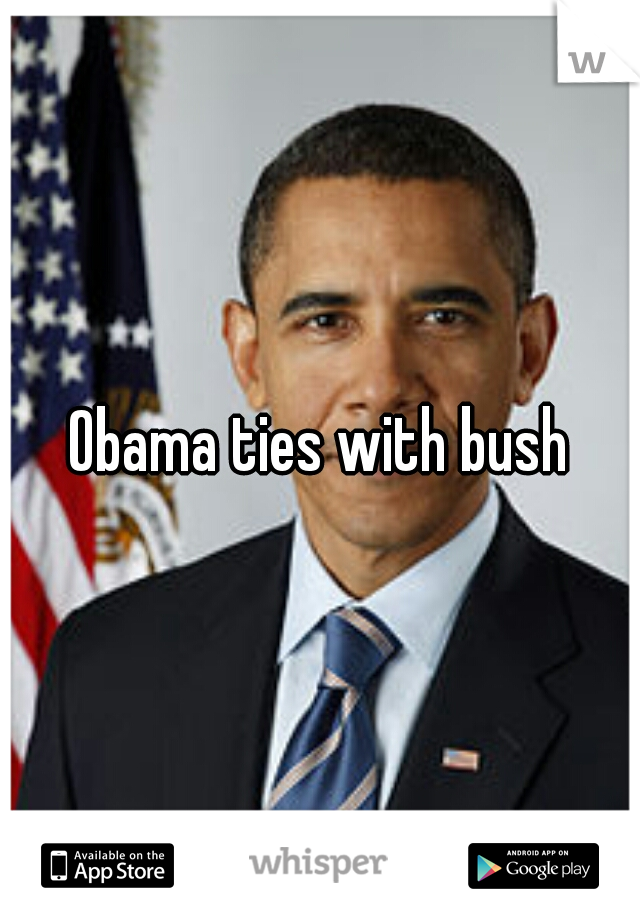 Obama ties with bush