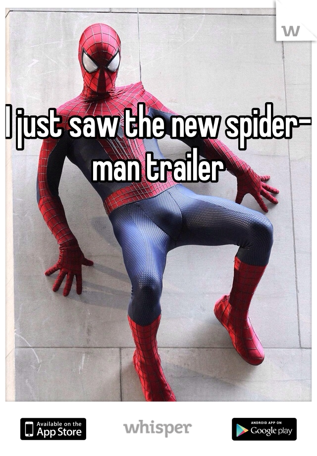 I just saw the new spider-man trailer