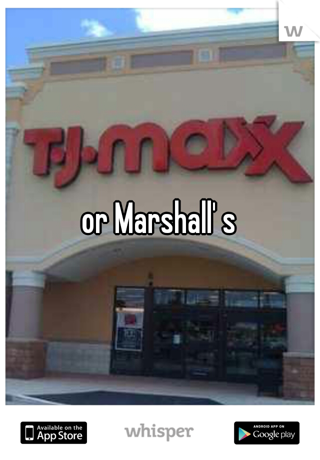 or Marshall' s
