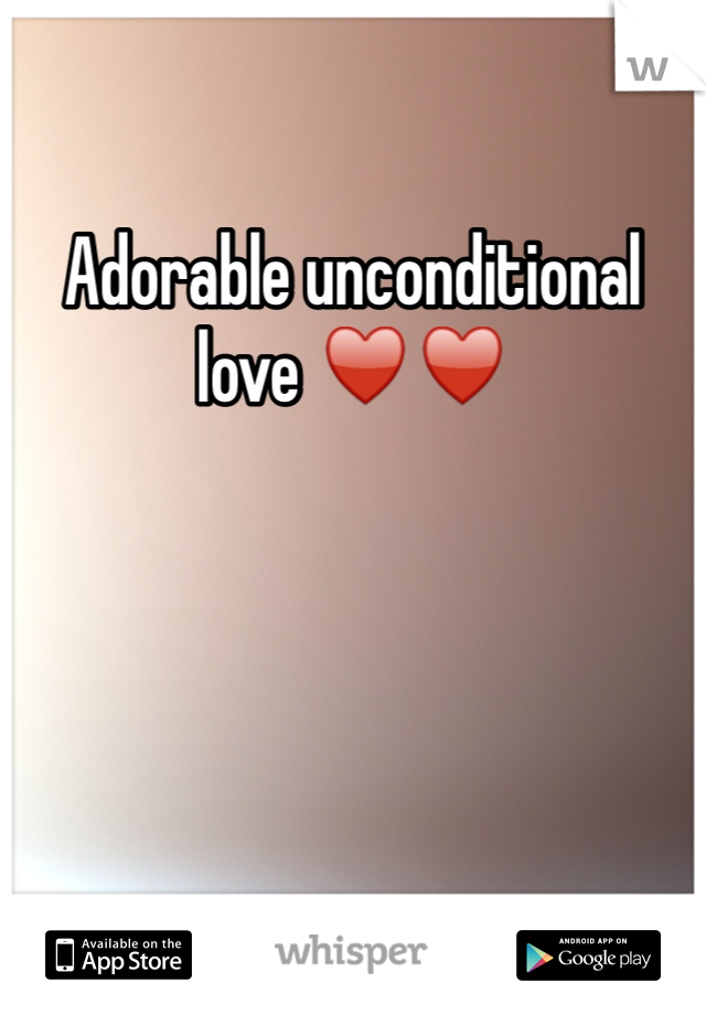 Adorable unconditional love ♥️♥️