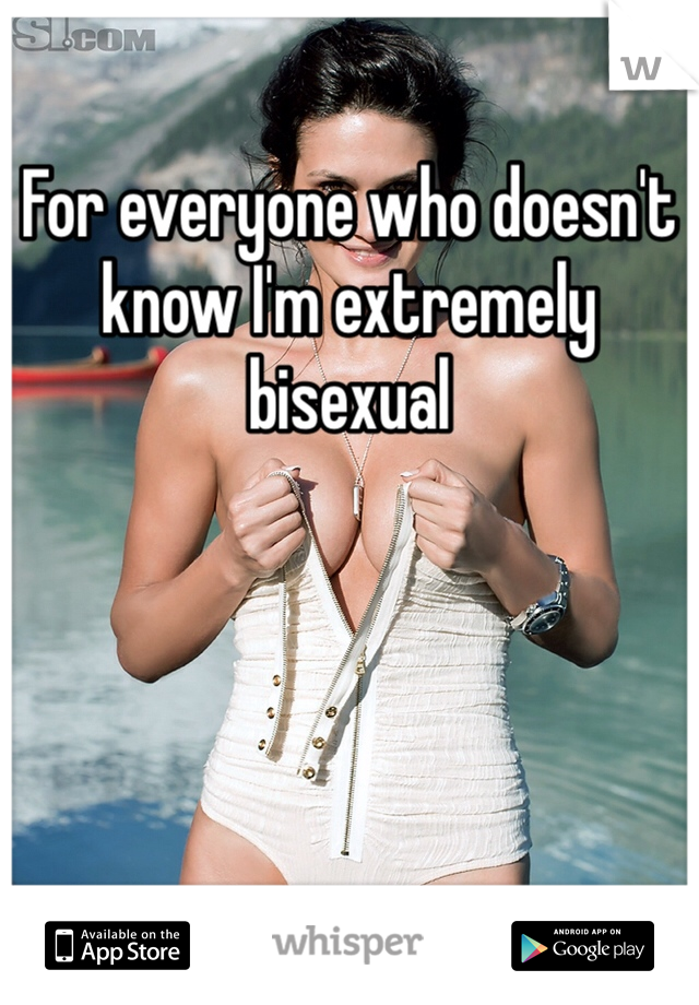
For everyone who doesn't know I'm extremely bisexual 