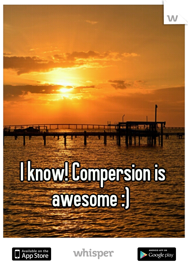 I know! Compersion is awesome :)  