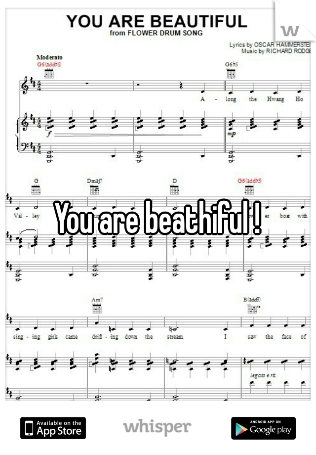 You are beathiful !