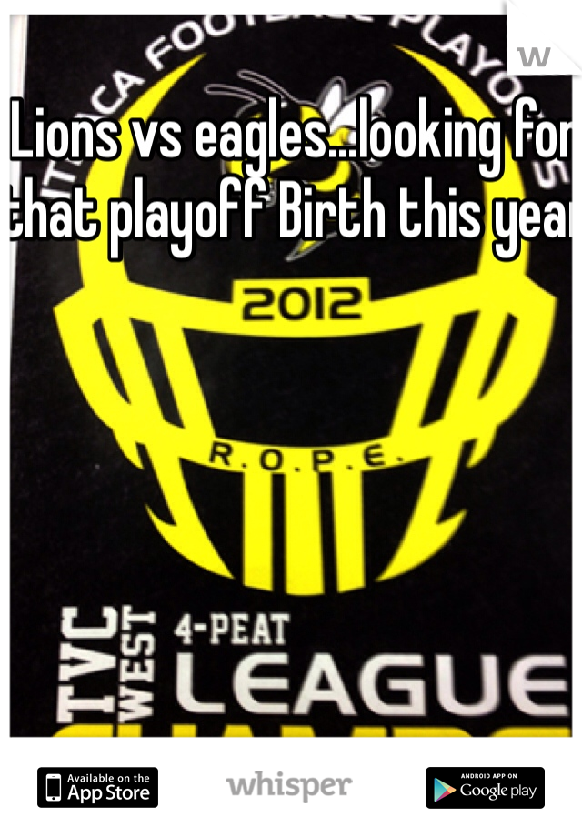 Lions vs eagles...looking for that playoff Birth this year 
