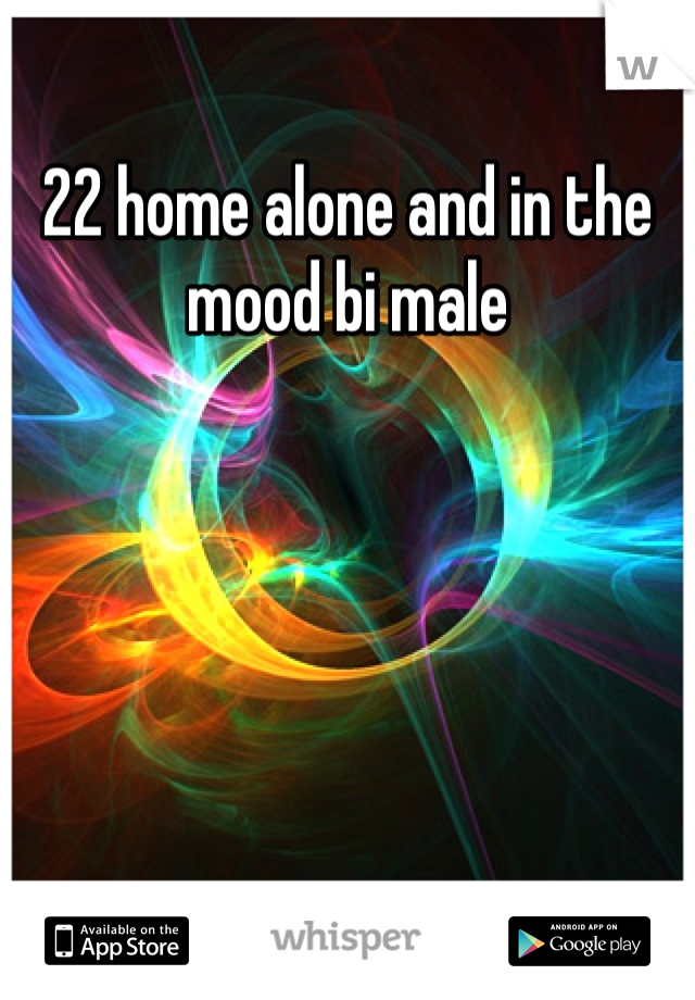 22 home alone and in the mood bi male 