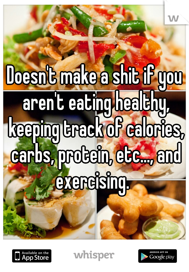 Doesn't make a shit if you aren't eating healthy, keeping track of calories, carbs, protein, etc..., and exercising.  