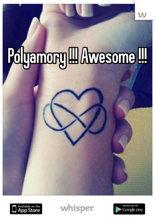 Polyamory !!! Awesome !!! 