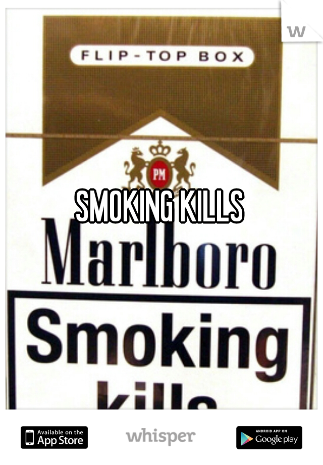 SMOKING KILLS