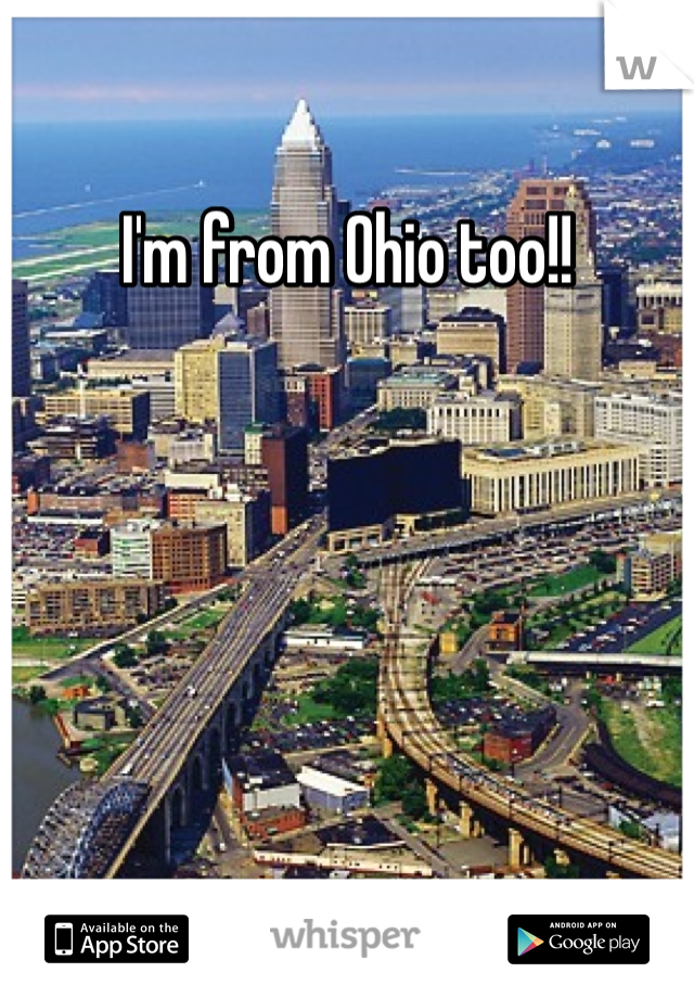 I'm from Ohio too!! 