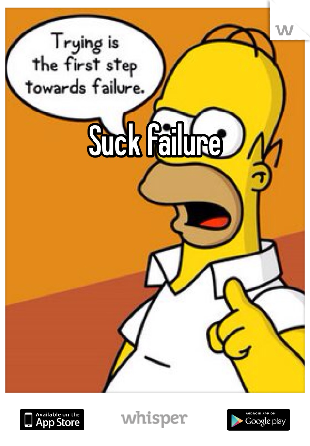 Suck failure