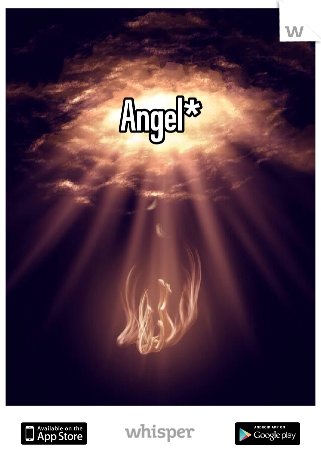 Angel*