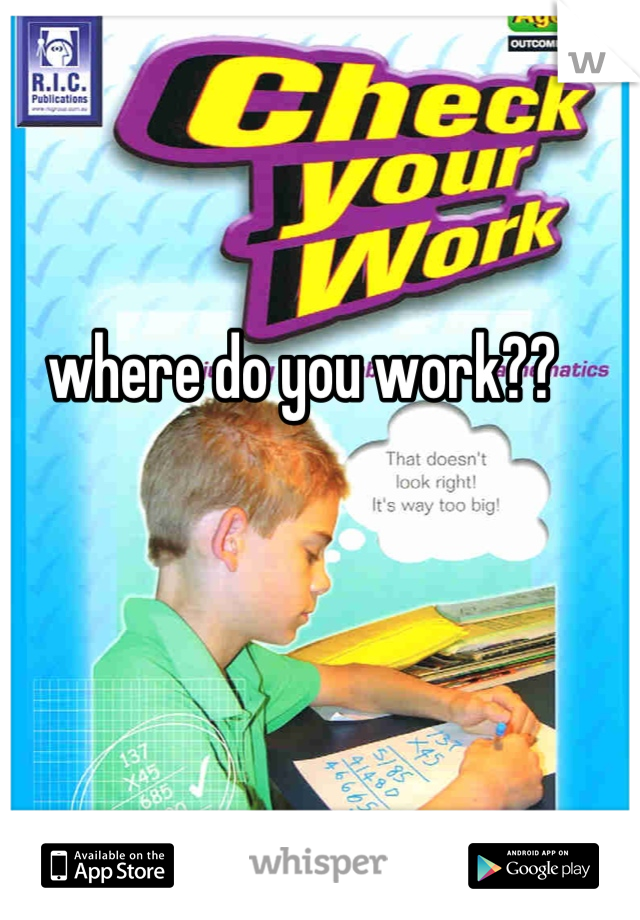 where do you work??