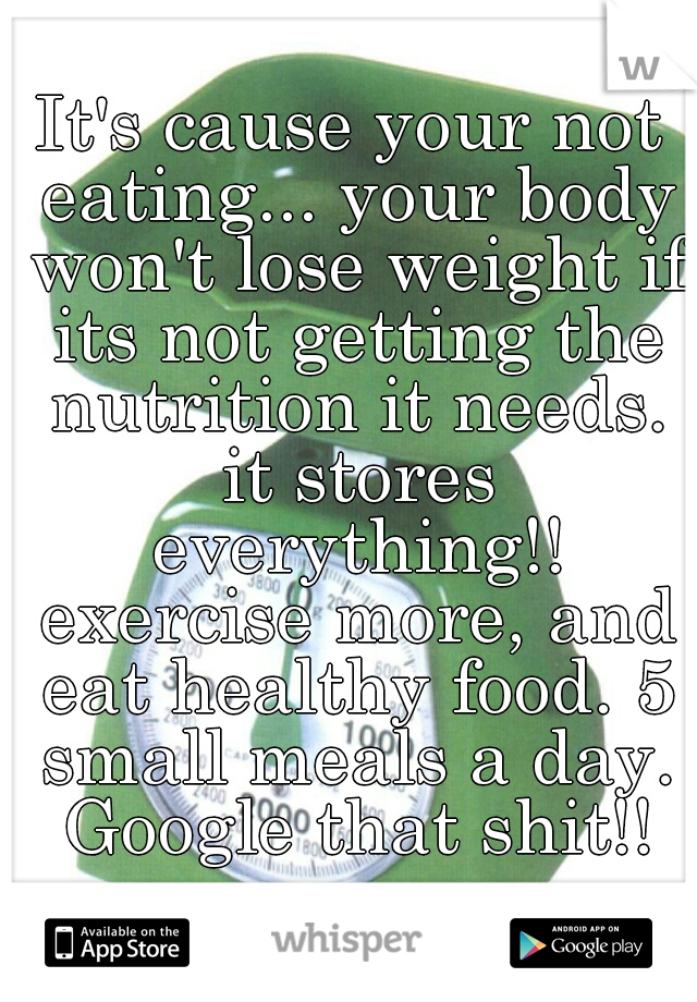It's cause your not eating... your body won't lose weight if its not getting the nutrition it needs. it stores everything!! exercise more, and eat healthy food. 5 small meals a day. Google that shit!!