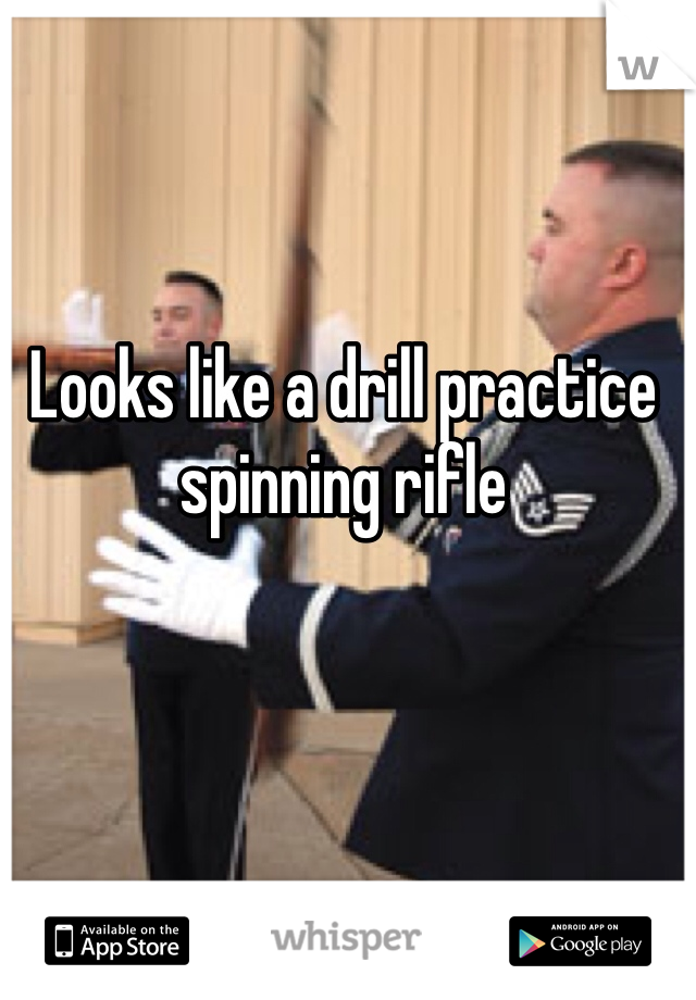 Looks like a drill practice spinning rifle